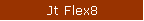 Jt Flex8